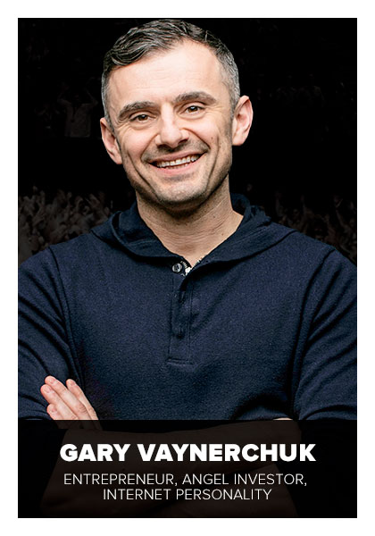 Gary
                                              Vaynerchuk